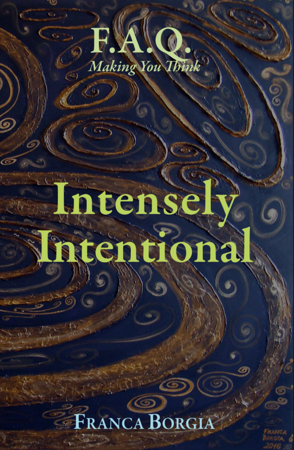 Be Intensely Intentional: and Make Space for What You Want