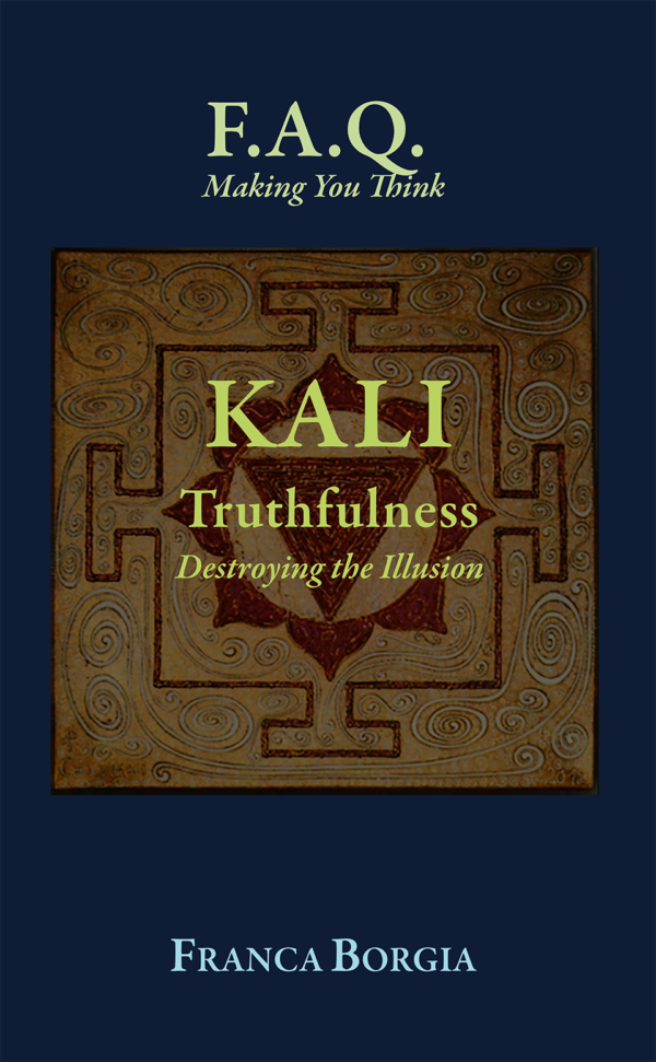 KALI: Truthfulness - Destroying the Illusion