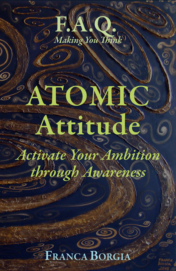 ATOMIC Attitude: Activate Your Ambition through Awareness